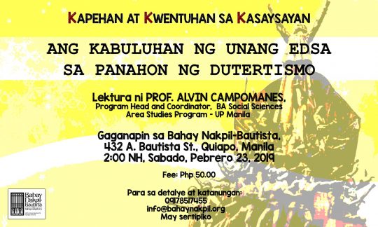 Ang Kabuluhan ng Unang EDSA sa Panahon ng Dutertismo (The Significance of EDSA I in the Era of Dutertismo) A Lecture by Professor Alvin Campomanes